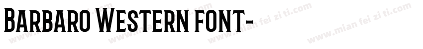 Barbaro Western font字体转换
